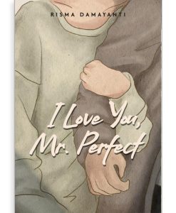 I Love You Mr -Perfect