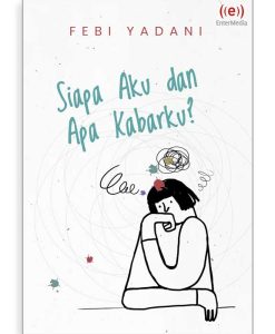 Siapa Aku dan Apa Kabarku